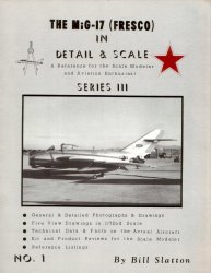 MiG-17 in detail & scale (Series III No.1)