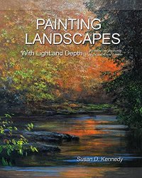 Painting Landscapes with Light and Depth: Technique and Inspiration for Oil and Acrylic Painters