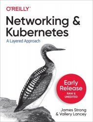 Networking and Kubernetes (Early Release)