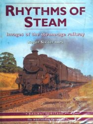 Rhythms of Steam: Images of the Steam-Age Railway