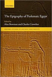 The Epigraphy of Ptolemaic Egypt (Oxford Studies in Ancient Documents)