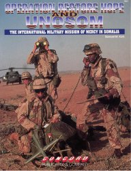 Operation Restore Hope and UNOSOM. The International Military Mission of Mercy in Somalia (Firepower Pictorials Series 1041)