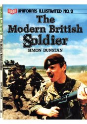 The Modern British Soldier (Uniforms Illustrated 02)