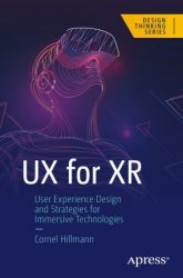 UX for XR: User Experience Design and Strategies for Immersive Technologies