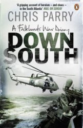 Down South: A Falklands War Diary