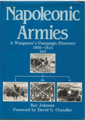 Napoleonic Armies. Wargamer's Campaign Directory, 1805-1815