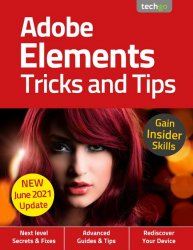 Adobe Elements Tricks and Tips 6th Edition 2021