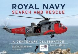 Royal Navy Search and Rescue: A Centenary Celebration