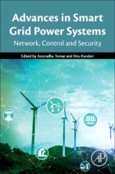 Advances in Smart Grid Power System: Network, Control and Security