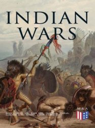 Indian Wars: History of Conflicts Between European Colonists and the Indigenous Peoples of North America: Wars in West Virgina