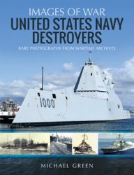 United States Navy Destroyers (Images of War)