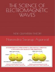 The Science of Electromagnetic Waves: New Quantum Theory