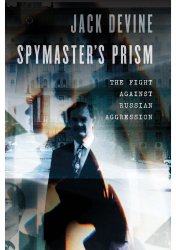Spymasters Prism: The Fight Against Russian Aggression