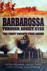 Barbarossa Through Soviet Eyes: The First Twenty-Four Hours