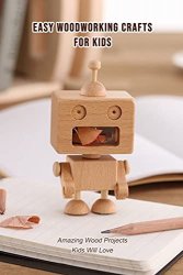 Easy Woodworking Crafts for Kids