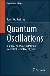 Quantum Oscillations: A simple principle underlying important aspects of physics