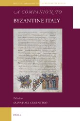 A Companion to Byzantine Italy