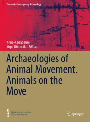 Archaeologies of Animal Movement. Animals on the Move