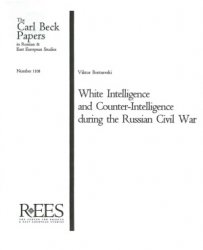 White Intelligence and Counter-Intelligence during the Russian Civil War