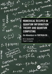 Numerical Recipes in Quantum Information Theory and Quantum Computing: An Adventure in FORTRAN 90