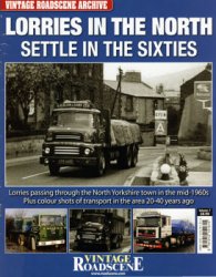 Lorries in the North. Settle in the Sixties (Road Haulage Archive  7)