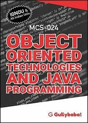 Gullybaba IGNOU 2nd Semester MA (Latest Edition) MCS-024 Object Oriented Technologies and Java Programming