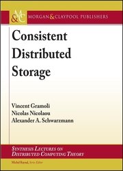 Consistent Distributed Storage (Synthesis Lectures on Distributed Computing Theory) 