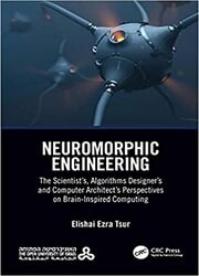 Neuromorphic Engineering; The Scientists, Algorithm Designers, and Computer Architects Perspectives on Brain-Inspired Computing