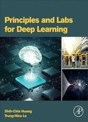 Principles and Labs for Deep Learning