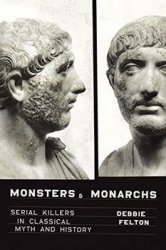 Monsters and Monarchs: Serial Killers in Classical Myth and History