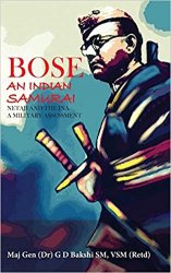 Bose: The Indian Samurai - Netaji and the Ina a Military Assessment