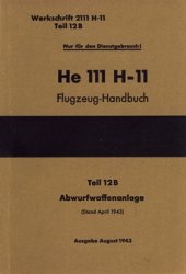 Heinkel He 111 H-11.Flugzeug-Handbuch.Teil 12 B - Abwurfwaffenanlage  12 B