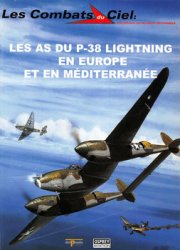 Les As du P-38 Lightning en Europe et en Mediterranee (Les Combats du Ciel 9)