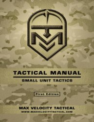 Tactical Manual: Small Unit Tactics