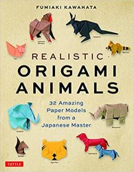 Realistic Origami Animals: 32 Amazing Paper Models from a Japanese Master