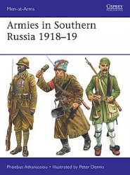 Armies in Southern Russia 1918-1919 (Osprey Men-at-Arms 540)