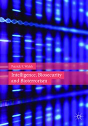 Intelligence, Biosecurity and Bioterrorism