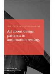 All about design patterns in automation testing