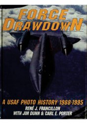 Force Drawdown: A USAF Photo History 1988-1995