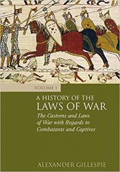 A History of the Laws of War, Vols. 1-3