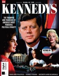 All About History: Book of the Kennedys  3rd Edition , 2021