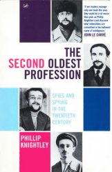 The Second Oldest Profession: Spies and Spying in the Twentieth Century