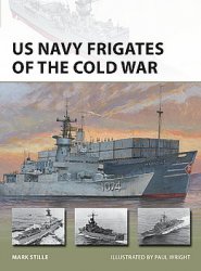 US Navy Frigates of the Cold War (Osprey New Vanguard 297)