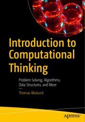 Introduction to Computational Thinking: Problem Solving, Algorithms, Data Structures, and More