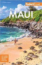 Fodor's Maui: with Molokai & Lanai, 19th Edition