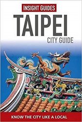 Insight Guides Taipei City Guide, 3rd Edition