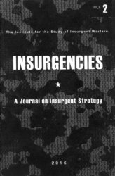 Insurgencies: A Journal of Insurgent Strategy. Volume 2