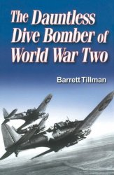 The Dauntless Dive Bomber of World War Two (2006)