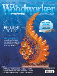 The Woodworker & Good Woodworking - August 2021
