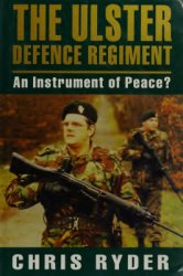 The Ulster Defence Regiment: An Instrument Of Peace?